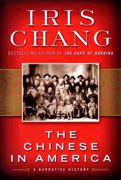 The Chinese in America: A Narrative History cover