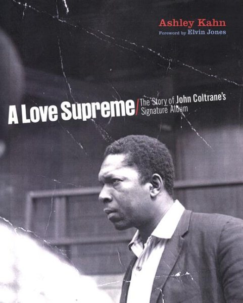 A Love Supreme: The Story of John Coltrane's Signature Album cover