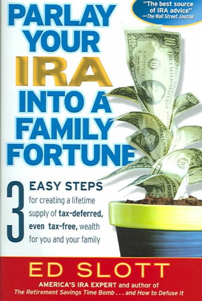 Parlay Your IRA into a Family Fortune cover