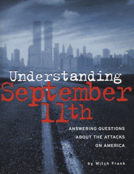 Understanding September 11th: Answering Questions about the Attacks on America cover