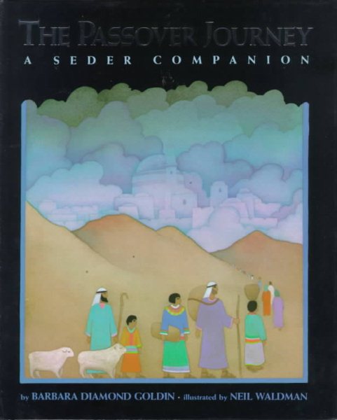 The Passover Journey: A Seder Companion