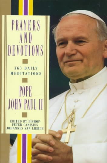 Prayers and Devotions: 365 Daily Meditations; from John Paul II cover