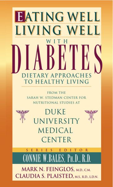 Eating Well-Living Well with Diabetes: Dietary Approaches to Healthy Living cover