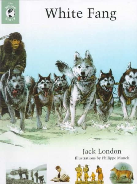 White Fang: The Whole Story cover