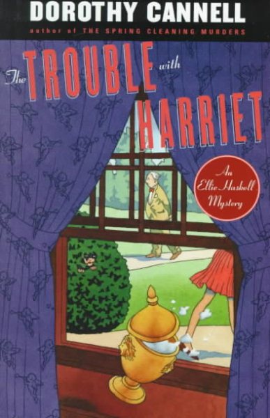 The Trouble with Harriet (Ellie Haskell Mysteries, No. 9)