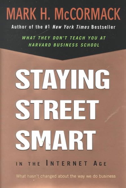 Staying Street Smart in the Internet Age: What Hasn't Changed About the Way We Do Business cover