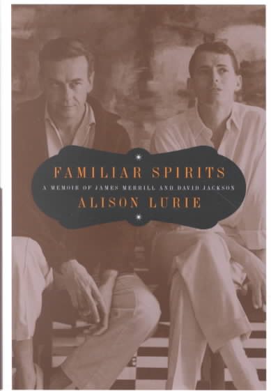 Familiar Spirits: A Memoir of James Merrill and David Jackson