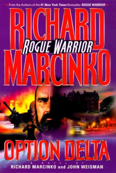 OPTION DELTA: ROGUE WARRIOR (Rogue Warrior Series)