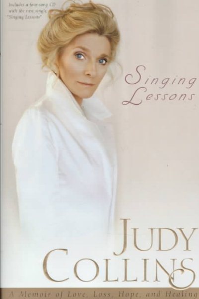 Singing Lessons: A Memoir of Love, Loss, Hope, and Healing (with CD)