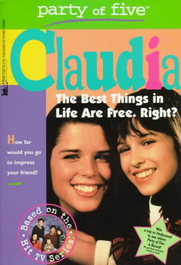 The Best Things In Life Are Free. Right? (Party of Five: Claudia) cover