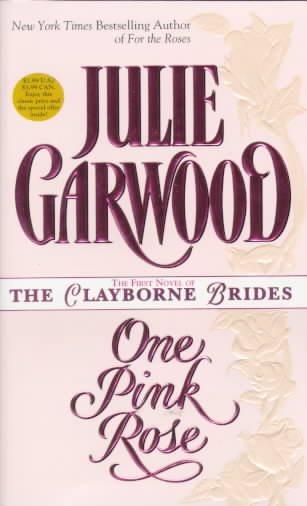 One Pink Rose (The Clayborne Bridges , No 1) cover