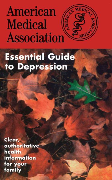 The American Medical Association Essential Guide to Depression cover