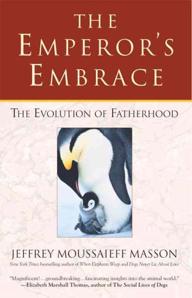 The Emperor's Embrace: Reflections on Animal Families and Fatherhood cover