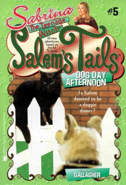 Dog Day Afternoon: Salem's Tails 5: Sabrina, The Teenage Witch cover