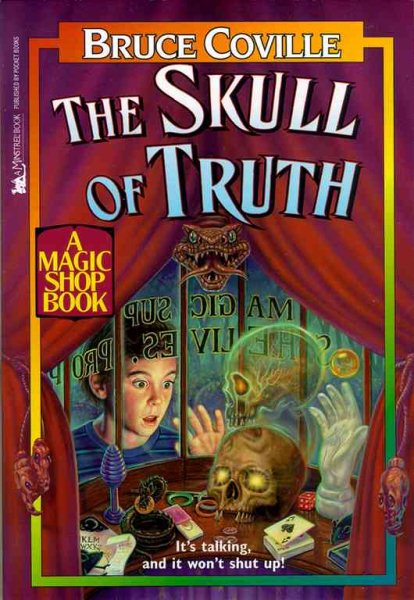 The Skull of Truth: A Magic Shop Book (Magic Shop Series)