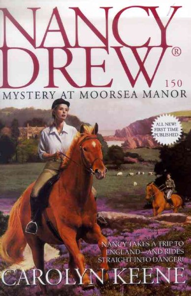 Mystery at Moorsea Manor: Nancy Drew #150 cover