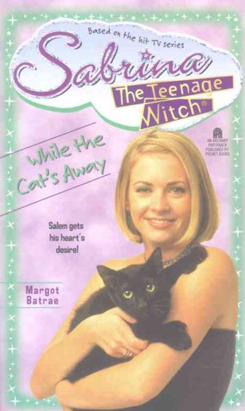 While the Cat's Away (Sabrina, the Teenage Witch, No. 25)