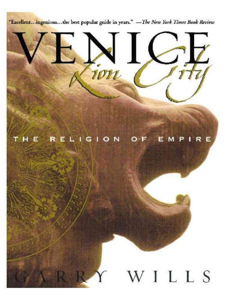 Venice: Lion City: The Religion of Empire cover