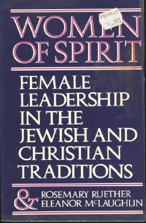 Women of Spirit: Female Leadership in the Jewish and Christian Traditions cover
