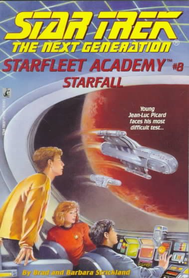 Starfall (Star Trek : The Next Generation : Starfleet Academy, No 8) cover