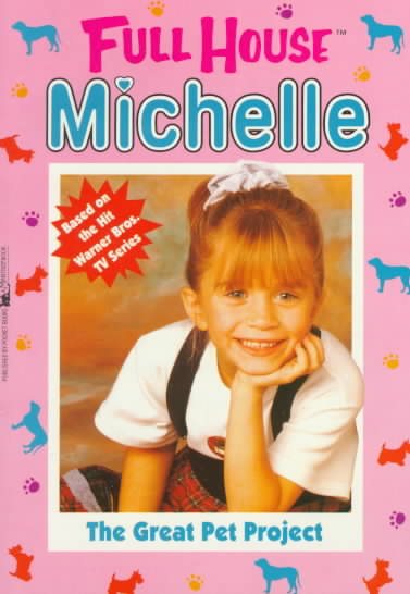 The Great Pet Project (Full House : Michelle) cover