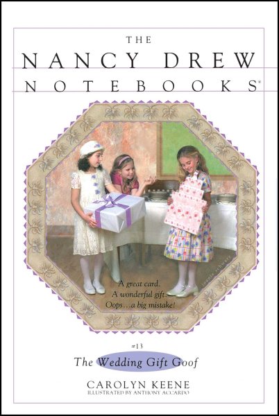 The Wedding Gift Goof (Nancy Drew Notebooks #13) cover