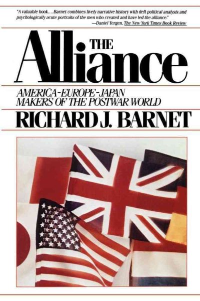 The Alliance: America-Europe-Japan Makers of the postwar world cover