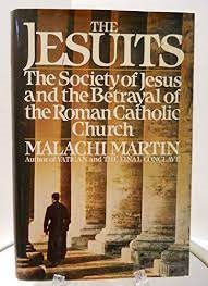 The Jesuits: The Society of Jesus and the Betrayal of the Roman Catholic Church cover