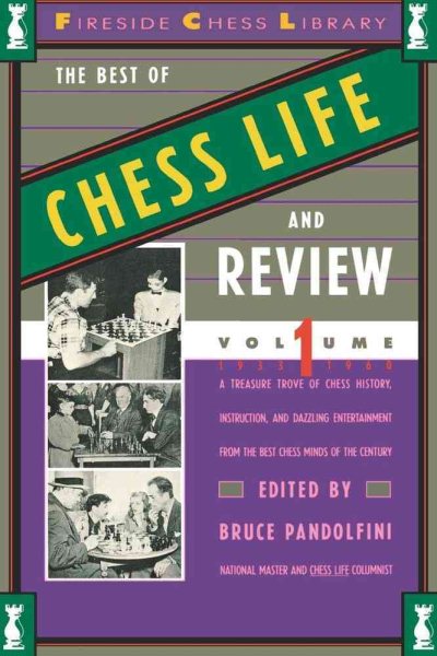The Best of Chess Life and Review, Volume 1 (Fireside Chess Library) cover