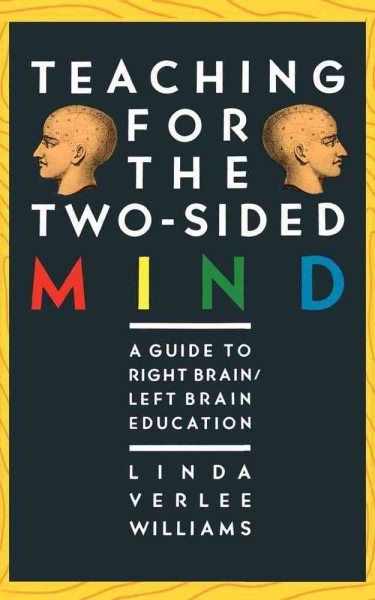 Teaching for the Two-Sided Mind: A Guide to Right Brain/ Left Brain Education (Touchstone Books (Paperback)) cover