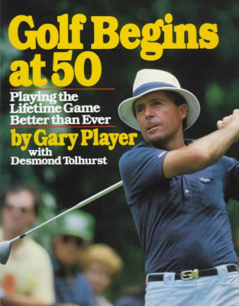Golf Begins at 50 cover
