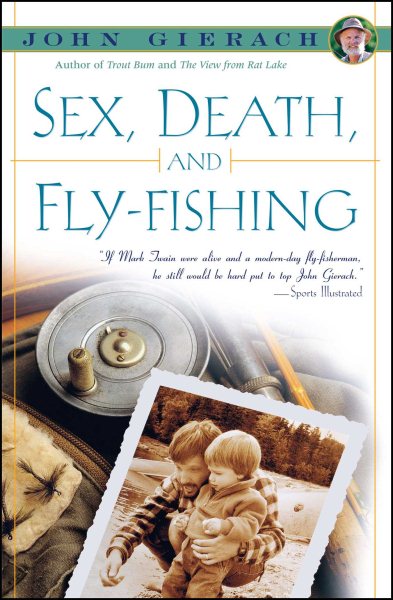 Sex, Death, and Fly-Fishing cover