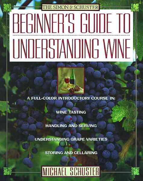 Simon & Schuster's Beginner's Guide to Understanding Wine cover