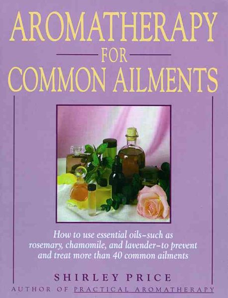 Aromatherapy for Common Ailments (Gaia Series) cover