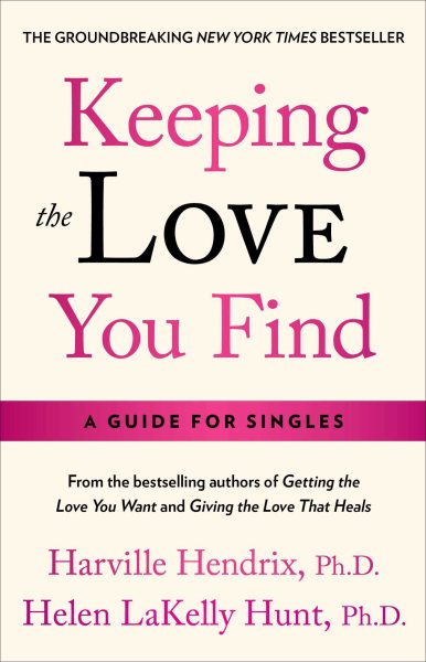 Keeping the Love You Find: A Personal Guide cover