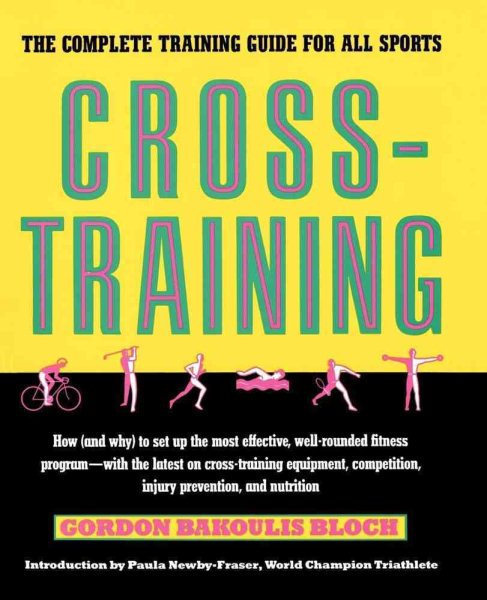 Cross-Training: The Complete Training Guide for All Sports cover