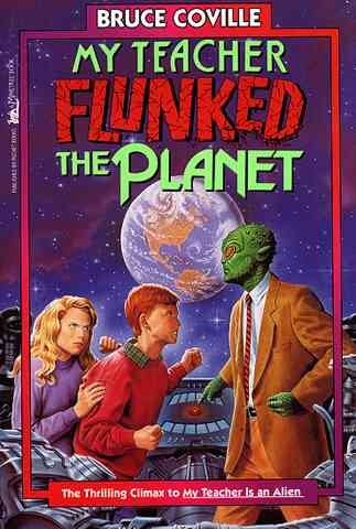 My Teacher Flunked the Planet cover
