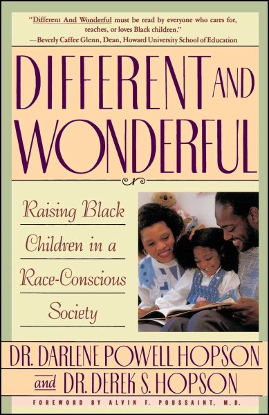 Different and Wonderful: Raising Black Children in a Race-Conscious Society cover