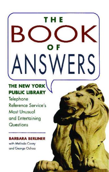 Book of Answers: The New York Public Library Telephone Reference Service's Most Unusual and Enter cover