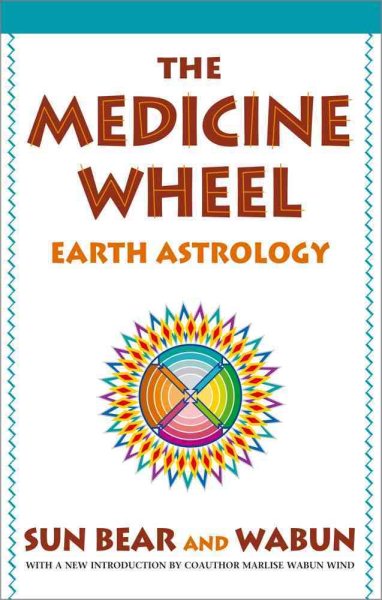 The Medicine Wheel: Earth Astrology cover