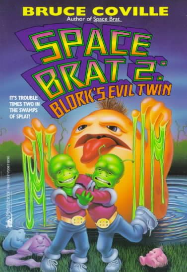Blork's Evil Twin (Space Brat 2)