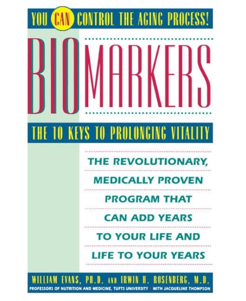 Biomarkers: The 10 Keys to Prolonging Vitality cover