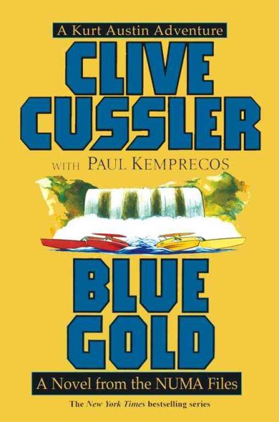 Blue Gold : A Novel from the NUMA Files cover