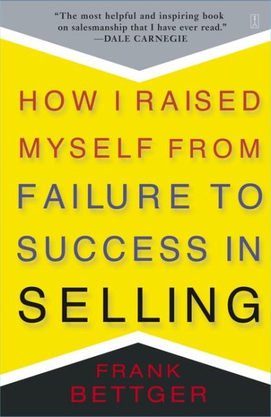 How I Raised Myself from Failure to Success in Selling cover