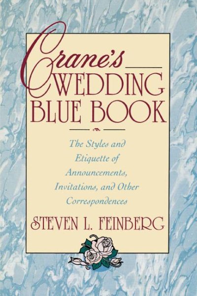 Crane's Wedding Blue Book: The Styles and Etiquette of Announcements, Invitations and Other Correspondences cover