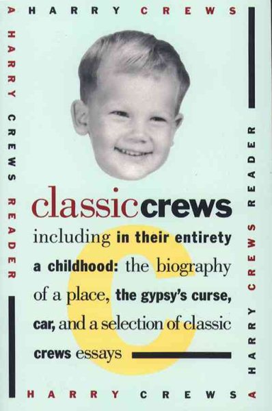 Classic Crews: A Harry Crews Reader cover