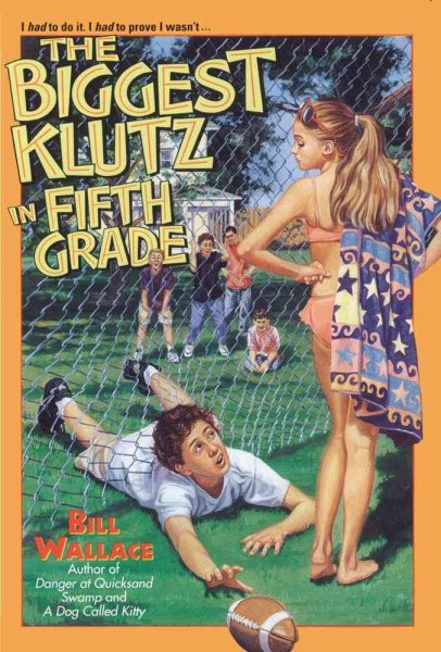 The Biggest Klutz in Fifth Grade cover