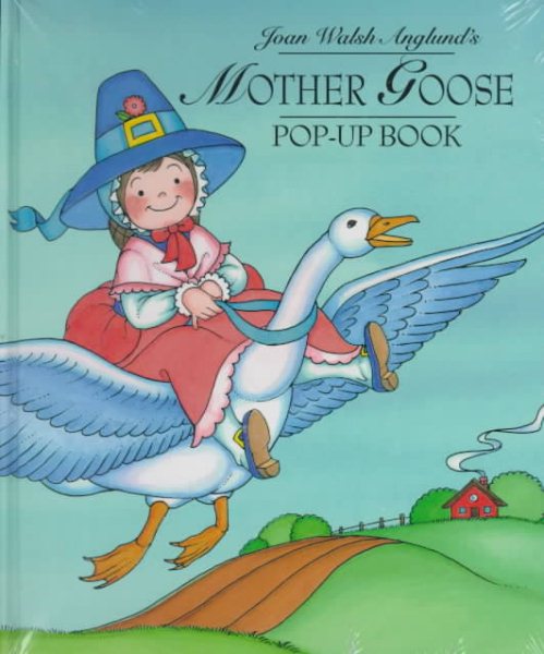 Mother Goose: Joan Walsh Anglund's Pop-Up cover
