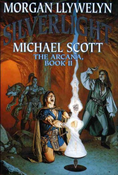 Silverlight: The Arcana, Book II (Arcana/Morgan Llywelyn, Bk 2) cover