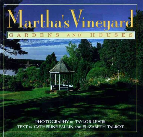 Martha's Vineyard Gardens and Houses cover